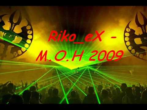Riko_Ex - M.O.H 2009