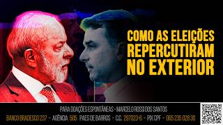 Análise de Cenário - Como as eleições repercutiram no exterior.