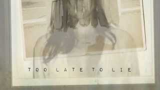 THE NIGHT VI - Too Late To Lie