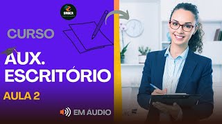 DOCUMENTOS ESSENCIAIS DO AUX DE ESCRITÓRIO