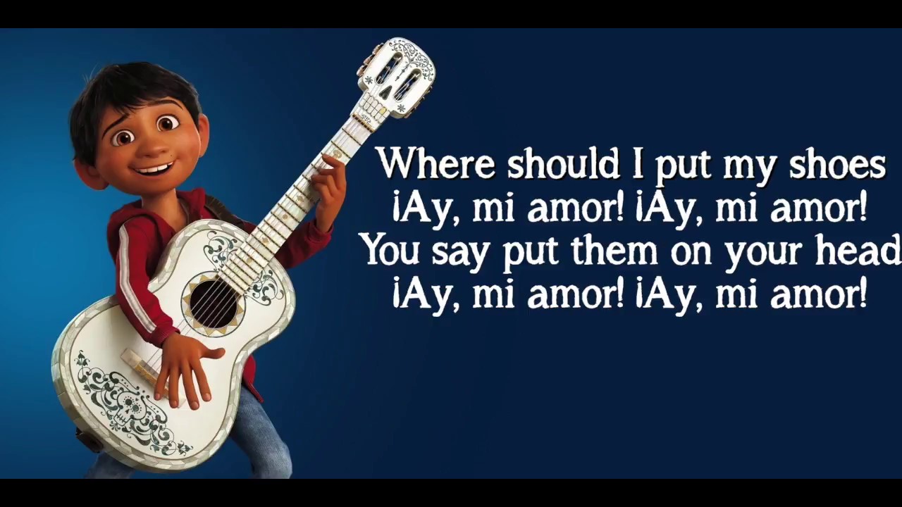 Anthony Gonzalez, Gael García Bernal- Un Poco Loco (Lyrics from the Disney Pixar movie 