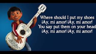 Anthony Gonzalez, Gael García Bernal- Un Poco Loco (Lyrics from the Disney Pixar movie &quot;Coco&quot;)