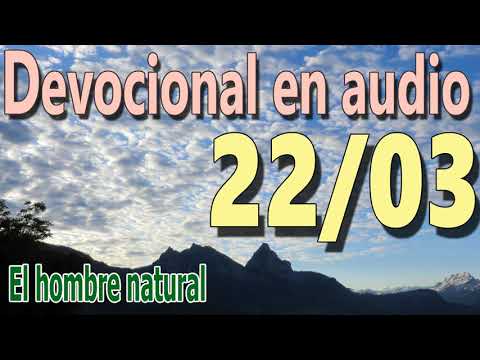 Devocional en audio 22/03 - El hombre natural