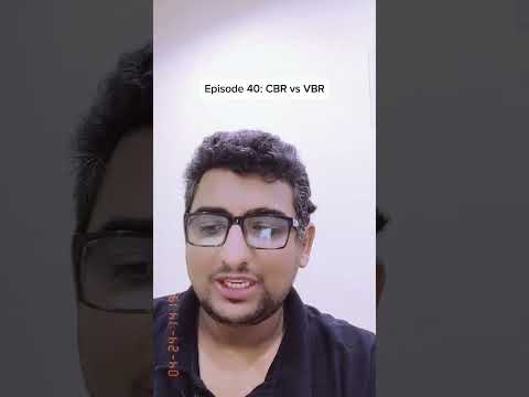 Episode 40: CBR vs VBR