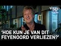 Wim verbijsterd: 'Hoe kun je in godsnaam van dit Feyenoord verliezen?' | VERONICA INSIDE