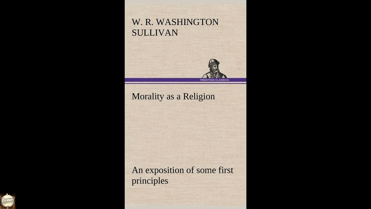 Morality as a Religion An exposition of some first principles