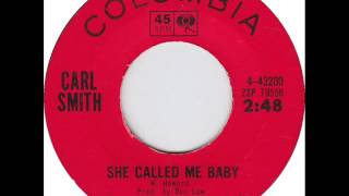 Carl Smith "She Called Me Baby"