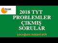 2018 TYT  ÇIKMIŞ PROBLEM SORULARI VE ÇÖZÜMLERİ