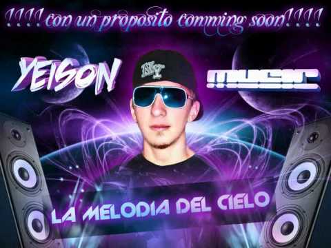 LA MELODIA DEL CIELO - YEISON MUSIC - ELECTRO FLOW CRISTIANO