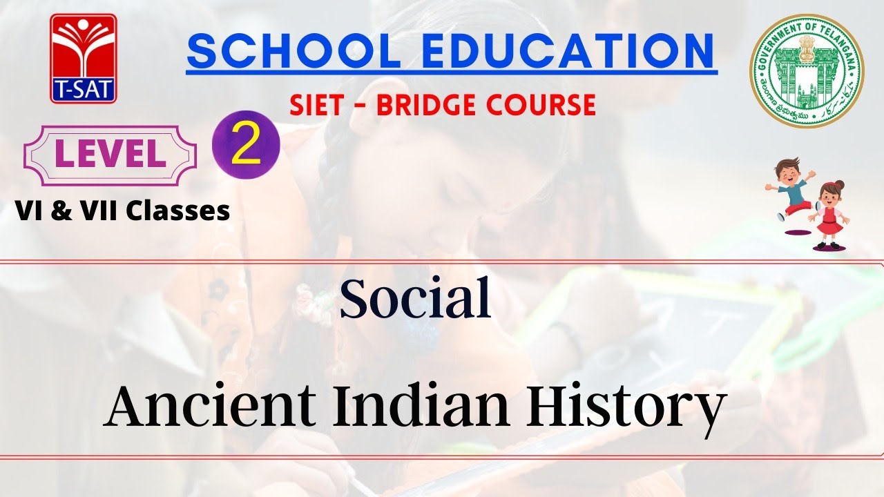 L2 ( 6th & 7th - U/M ) || Social – Ancient Indian History