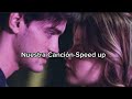 Nuestra canción- Speed up