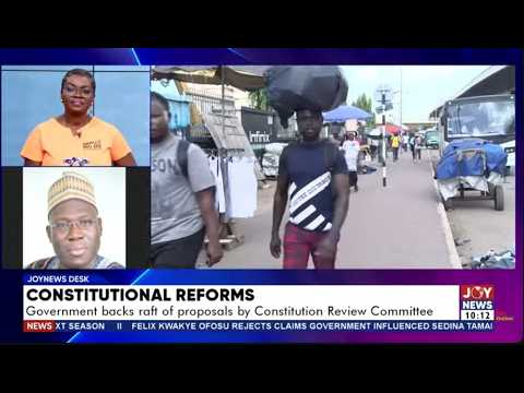 Government backs proposal to extend presidential and parliamentary terms to five years |JoyNews Desk