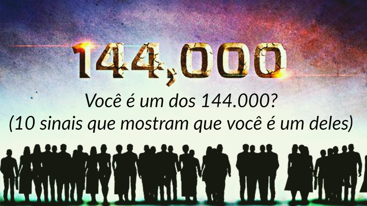 Você é um dos 144 000? (10 sinais que mostram que você é um deles)
