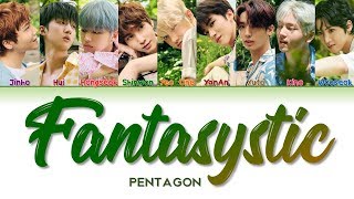 Download lagu PENTAGON 펜타곤 ' Fantasystic 판타지스틱 ' Lyrics (ColorCoded/ENG/HAN/ROM/가사) mp3
