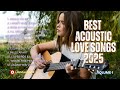 Best Acoustic Love Songs 2025 Easy Listening Emotional Playlist Heart Diaries For Lovers