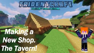 TridentCraft 1.5 Episode 8 Making a Tavern
