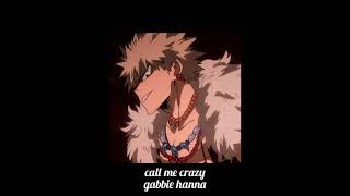 call me crazy - gabbie hanna (slowed down)