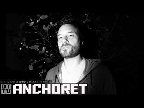 Anchoret - Dub Techno TV Podcast Series #105