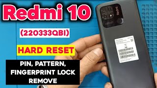 Redmi 10 Hard Reset | How to Unlock Xiaomi Redmi 10 (220333QBI) Pin, Pattern, Fingerprint lock Easy