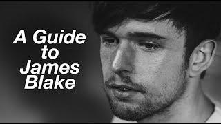 James Blake: Music&#39;s Best Kept Secret