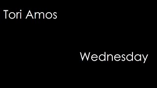 Tori Amos - Wednesday (lyrics)