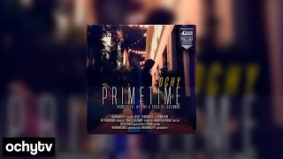Ochy - Primetime | AUDIO OFICIAL