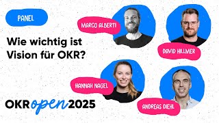 Panel-Diskussion: Wie wichtig ist Vision für OKR? | OKR Open 25