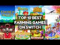 Top 10 Best Farming Games On Nintendo Switch | 2023