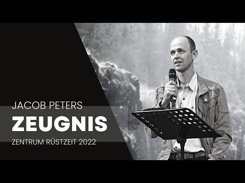 Centro Rüstzeit 2022 Zeugnis - Jacob Peters