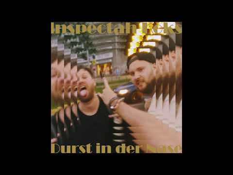 INSPECTAH KOKS feat. SCHORSCH - Durst in der Nase (Prod. by KingEF)