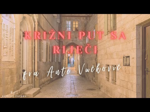 Fra Ante Vučković - Križni put s Riječi