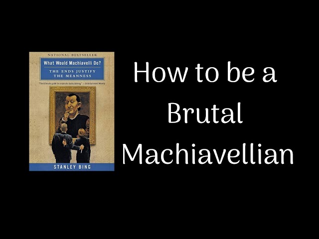 Vídeo relacionado con What Would Machiavelli Do?: The Ends Justify the Meanness