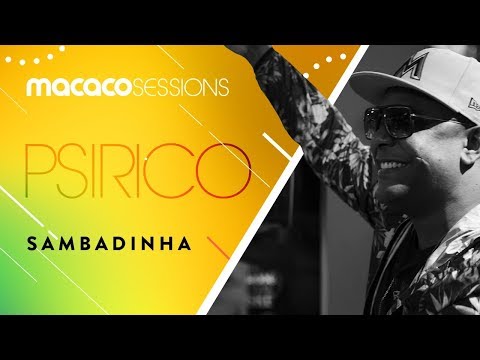 Macaco Sessions: Psirico - Sambadinha