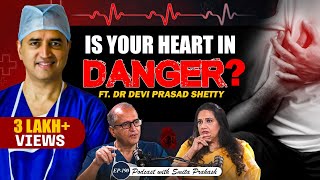 EP-190 | The DANGER of 'SILENT' Heart Attacks: Tips from Top Cardiac Surgeon Dr. Devi Prasad Shetty