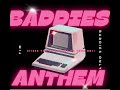 Baddies Anthem Tim