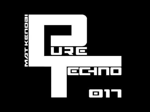 Pure Techno 17 -- Dj Mix Set by Mat Kenobi