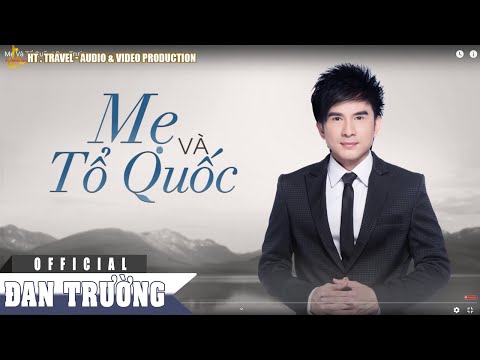 Mẹ và Tổ quốc - Đan Trường