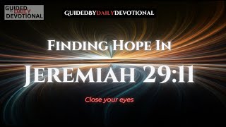 Jeremiah 29:11 Finding Hope in Uncertainty