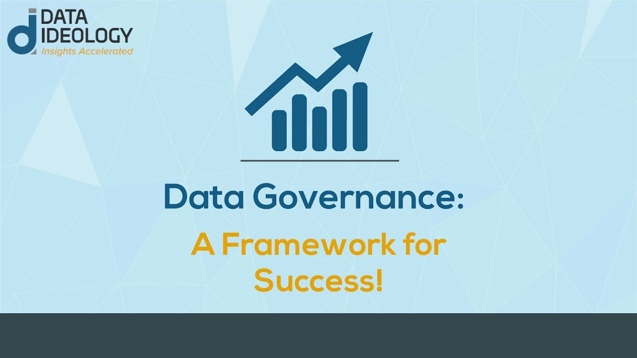 Data Governance: Building a Framework for Success