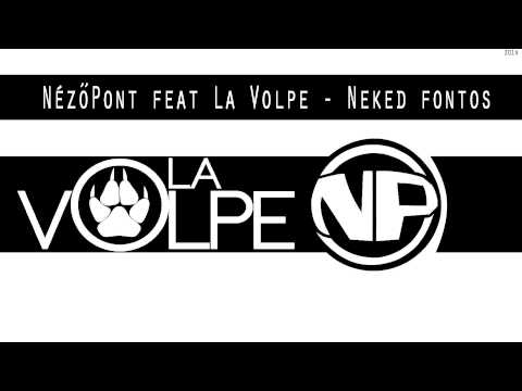 NézőPont feat La Volpe - Neked fontos
