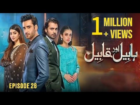 Habil Aur Qabil Episode 28- [Eng Sub] - Aagha Ali - Yas...06 July 2024