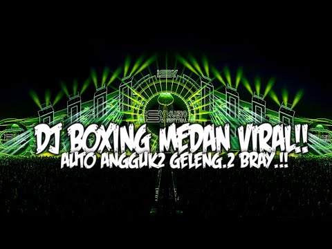 DJ BOXING MEDAN VIRAL FULL BASS TERBARU 2025 !! REMIX VIRAL TIKTOK 2025