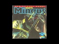 Charles Mingus - Ysabel's Table Dance