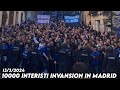 10000 INTERISTI INVANSION IN MADRID || Atletico Madrid vs Inter Milan 13/3/2024