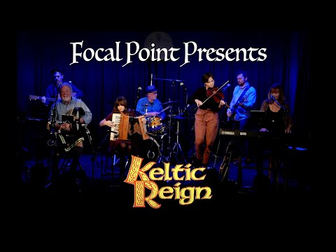 Focal Point Presents   Keltic Reign