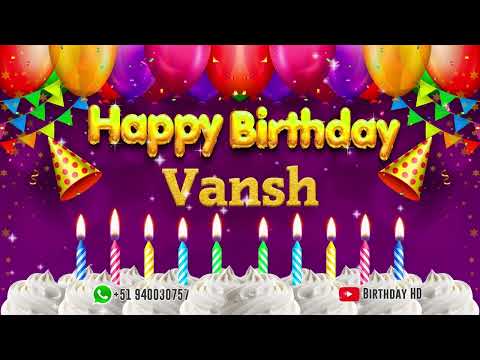 Vansh Happy birthday To You - Happy Birthday song name Vansh 🎁