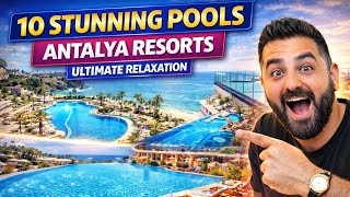 10 Best Antalya Resort Pools 2026 💦🏝️ | Luxury Hotels You Have to See