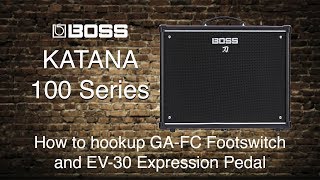 Video thumbnail for Boss Katana-100 -  How to hookup GA-FC Footswitch and EV-30 Expression Pedal by Product Support