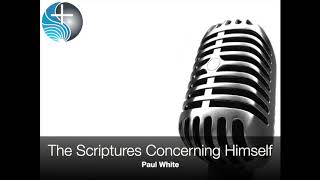 The Scriptures Concerning Himself