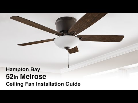 How to Install the 52 in. Melrose Ceiling Fan by Hampton Bay